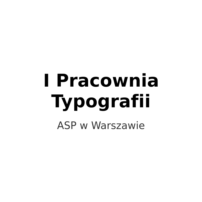 I Pracownia Typografii ASP w Warszawie