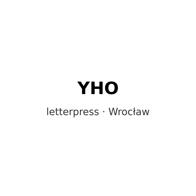 YHO letterpress